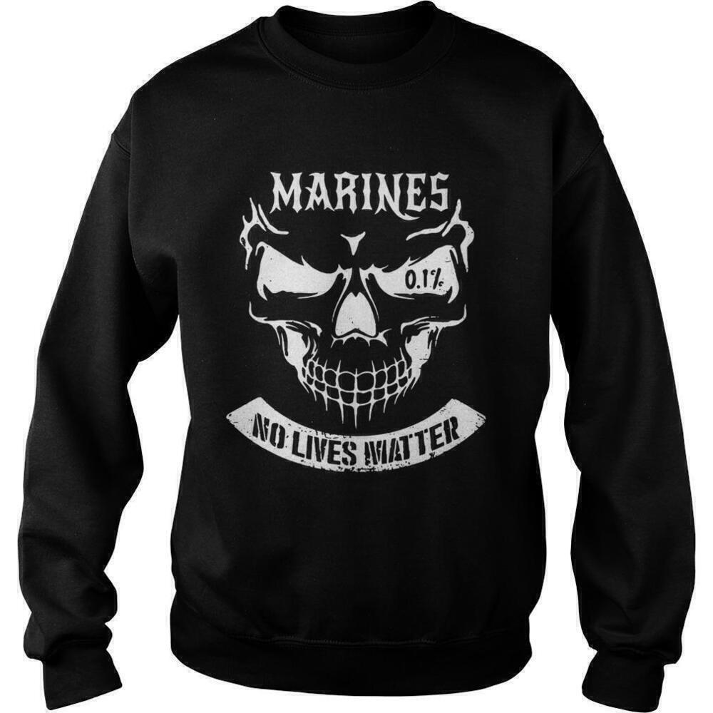 Marines No Lives Matter Statement Graphic Military Pride Unisex Sweatshirt